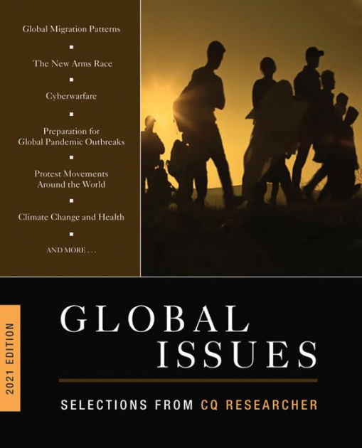 Global Issues 2021 Edition Selections from CQ Researcher by CQ Researcher, Paperback Barnes