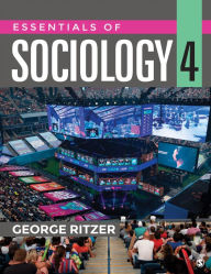 Title: Essentials of Sociology / Edition 4, Author: George Ritzer