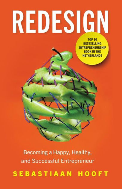 by　Happy,　a　and　Hooft,　Healthy,　Successful　Becoming　Sebastiaan　Entrepreneur　Barnes　Noble®　Redesign:　Paperback