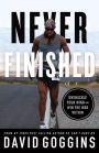 Never Finished: Unshackle Your Mind and Win the War Within