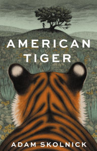 Title: American Tiger, Author: Adam Skolnick