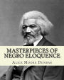 Masterpieces of negro eloquence;the best speeches delivered by the negro from the days of slavery to the present time (1914). By: Alice Moore Dunbar: 51 speeches by prominent African-American leaders include Booker T. Washington's