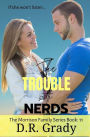 The Trouble with Nerds