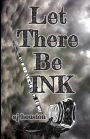Let There Be INK
