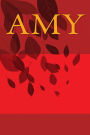 Amy: A 6 x 9 Lined Journal