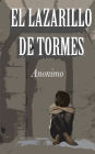El lazarillo de Tormes: La historia del Lazarillo de Tormes y de sus fortunas y adversidades