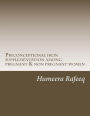 Preconceptional iron supplementation among pregnant amp; non pregnant women