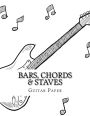 Bars, Chords & Staves