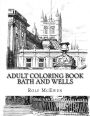 Adult Coloring Book - Bath and Wells