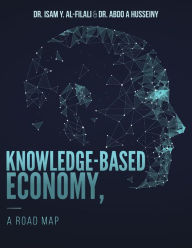 Title: Knowledge-Based Economy, A Road Map, Author: Abdo a Husseiny