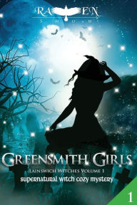 Title: Greensmith Girls, Author: Raven Snow