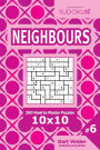 Sudoku Neighbours - 200 Hard to Master Puzzles 10x10 (Volume 6)