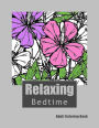 Relaxing Bedtime Adult Coloring Book: Relaxing Adult Coloring Book That Promotes Sleep