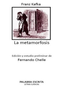 Title: La metamorfosis: EdiciÃ¯Â¿Â½n y estudio preliminar de Fernando Chelle, Author: Franz Kafka