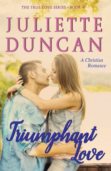 Triumphant Love: A Christian Romance