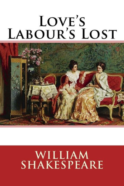 Free Download Paper Shakespeare: Loves Labor(s) Lost Zip