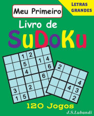 Title: Meu Primeiro Livro de SuDoKu, Author: J S Lubandi