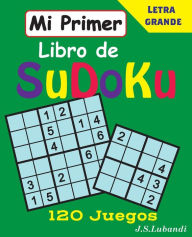 Title: Mi Primer Libro De SuDoKu, Author: J S Lubandi