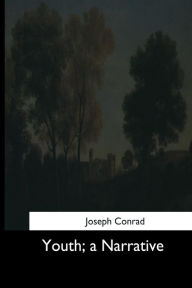 Title: Youth, a Narrative, Author: Joseph Conrad