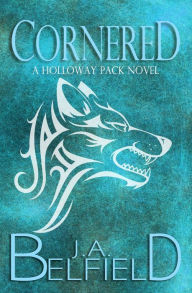 Title: Cornered, Author: J a Belfield