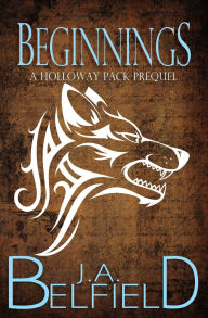 Title: Beginnings, Author: J a Belfield