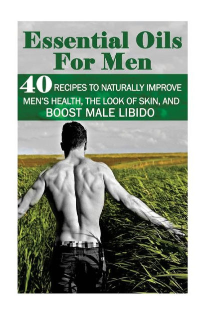Mens Wellness with Essential Oils — The Essential Oil Company