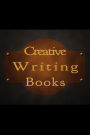 Creative Writing Books: Lined Notebook Journal To Write In