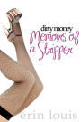 Dirty Money: Memoirs of a Stripper: 2nd edition