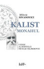 Kalist Monahul: Ucenic al Sfantului Nicolae Velimirovici