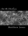 Into the Darkness: Poems about trauma, love, loss, family, abuse and survival