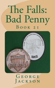 Title: The Falls: Bad Penny, Author: George Jackson Sir