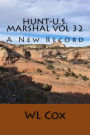 Hunt-U.S. Marshal Vol 32: A New Record