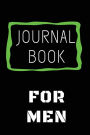 Journal Book For Men: Blank Journal Notebook To Write In