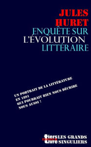 Title: Enquete sur l'evolution litteraire, Author: Jules Huret