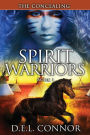 Spirit Warriors: The Concealing