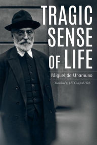 Title: Tragic Sense of Life, Author: J E Crawford Flitch
