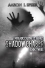 Shadow Chaser