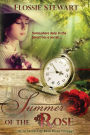 Summer of the Rose