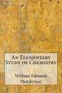 An Elementary Study of Chemistry