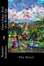 Don't Panic: End of a World Age: The Novel