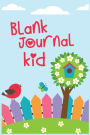 Blank Journal Kid: 6 x 9, 108 Lined Pages (diary, notebook, journal, workbook)