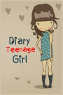 Diary Teenage Girl: Lined Notebook Journal To Write In