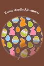 Easter Doodle Adventures: 6x9 Blank Journals for Writing