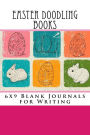 Easter Doodling Books: 6x9 Blank Journals for Writing