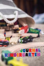 Journal Kindergarten: Blank Journal Notebook To Write In