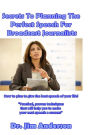 Secrets To Planning The Perfect Speech For Broadcast Journalists: How To Plan To Give The Best Speech Of Your Life!