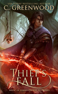 Title: Thief's Fall, Author: C Greenwood