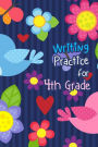 Writing Practice For 4th Grade: School Notebook Journal Lined