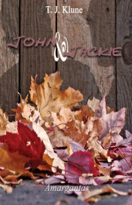 Title: John & Jackie, Author: T.J. Klune