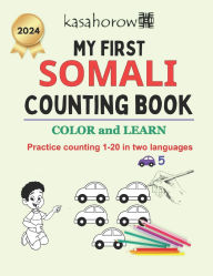 Title: My First Somali Counting Book: Colour and Learn 1 2 3, Author: Kasahorow